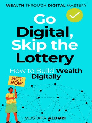 cover image of Go Digital, Skip the Lottery